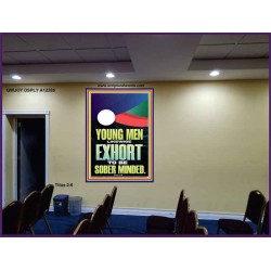 YOUNG MEN BE SOBERLY MINDED  Scriptural Wall Art  GWJOY12285  "37x49"