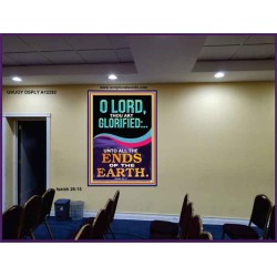 O LORD THOU ART GLORIFIED  Sciptural Décor  GWJOY12292  "37x49"