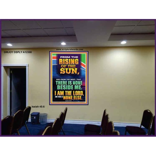 FROM THE RISING OF THE SUN AND THE WEST THERE IS NONE BESIDE ME  Affordable Wall Art  GWJOY12308  