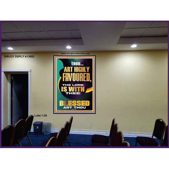 HIGHLY FAVOURED THE LORD IS WITH THEE BLESSED ART THOU  Scriptural Wall Art  GWJOY13002  