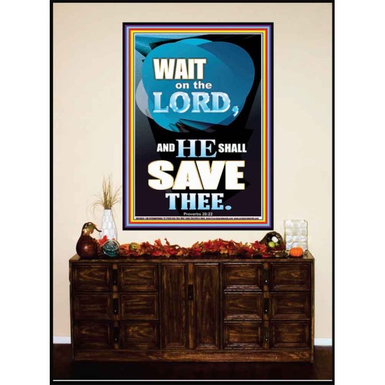WAIT ON THE LORD AND YOU SHALL BE SAVE  Home Art Portrait  GWJOY10034  