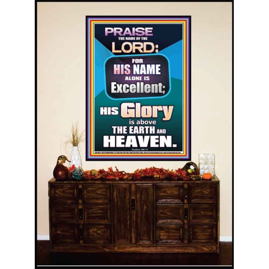 HIS GLORY IS ABOVE THE EARTH AND HEAVEN  Large Wall Art Portrait  GWJOY10054  