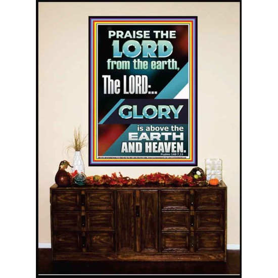 THE LORD GLORY IS ABOVE EARTH AND HEAVEN  Encouraging Bible Verses Portrait  GWJOY11776  