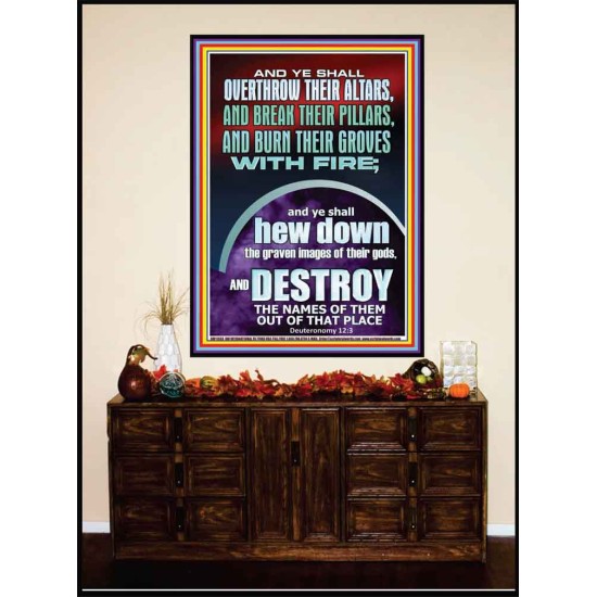 OVERTHROW THEIR ALTARS AND BREAK THEIR PILLARS  Custom Wall Scriptural Art  GWJOY11833  