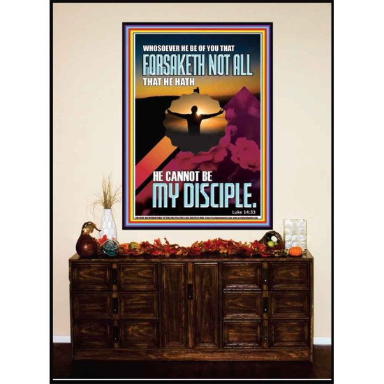 YOU ARE MY DISCIPLE WHEN YOU FORSAKETH ALL BECAUSE OF ME  Large Scriptural Wall Art  GWJOY11880  