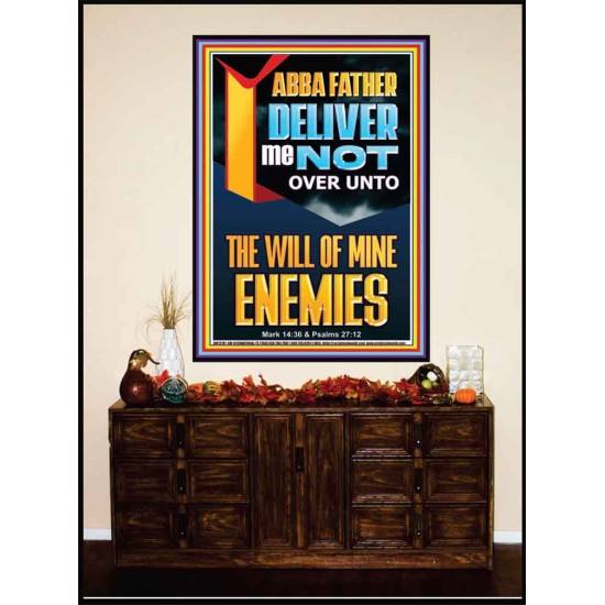 DELIVER ME NOT OVER UNTO THE WILL OF MINE ENEMIES ABBA FATHER  Modern Christian Wall Décor Portrait  GWJOY12191  