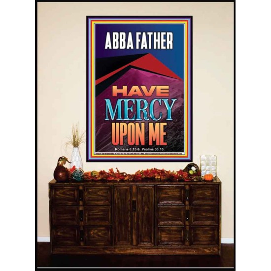 ABBA FATHER HAVE MERCY UPON ME  Contemporary Christian Wall Art  GWJOY12276  