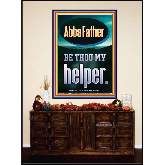 ABBA FATHER BE THOU MY HELPER  Biblical Paintings  GWJOY12277  