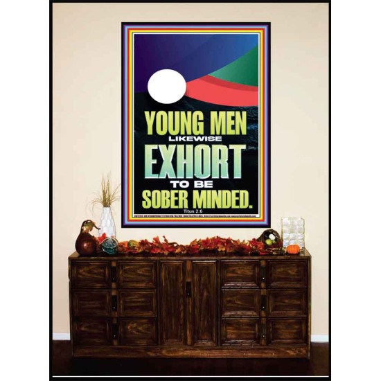 YOUNG MEN BE SOBERLY MINDED  Scriptural Wall Art  GWJOY12285  