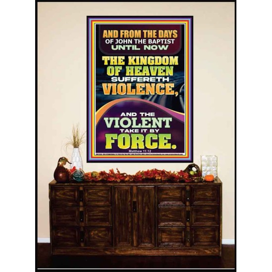 THE KINGDOM OF HEAVEN SUFFERETH VIOLENCE AND THE VIOLENT TAKE IT BY FORCE  Bible Verse Wall Art  GWJOY12389  