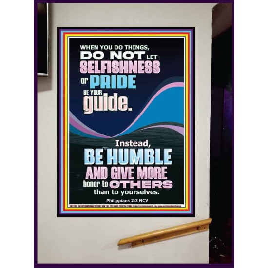 DO NOT LET SELFISHNESS OR PRIDE BE YOUR GUIDE BE HUMBLE  Contemporary Christian Wall Art Portrait  GWJOY11789  
