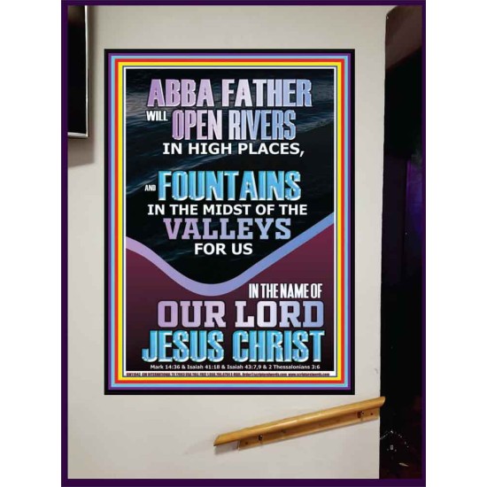 ABBA FATHER WILL OPEN RIVERS FOR US IN HIGH PLACES  Sanctuary Wall Portrait  GWJOY11943  