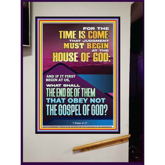 THE TIME IS COME THAT JUDGMENT MUST BEGIN AT THE HOUSE OF GOD  Encouraging Bible Verses Portrait  GWJOY12263  