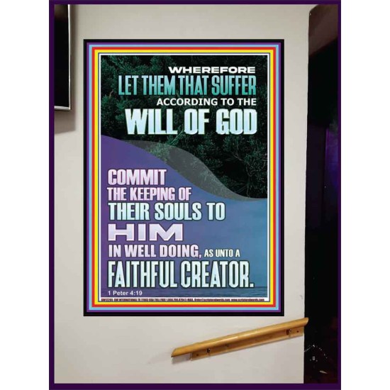 LET THEM THAT SUFFER ACCORDING TO THE WILL OF GOD  Christian Quotes Portrait  GWJOY12265  