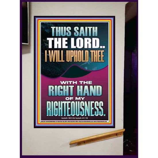 I WILL UPHOLD THEE WITH THE RIGHT HAND OF MY RIGHTEOUSNESS  Christian Quote Portrait  GWJOY12267  