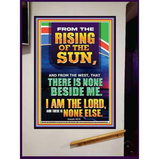 FROM THE RISING OF THE SUN AND THE WEST THERE IS NONE BESIDE ME  Affordable Wall Art  GWJOY12308  