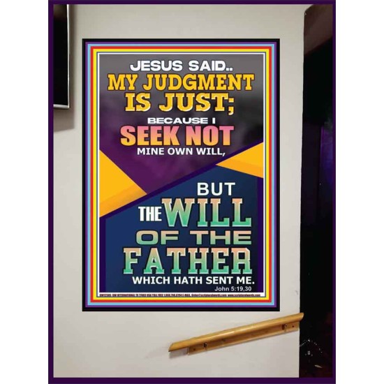 I SEEK NOT MINE OWN WILL BUT THE WILL OF THE FATHER  Inspirational Bible Verse Portrait  GWJOY12385  