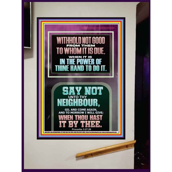 WITHHOLD NOT HELP FROM YOUR NEIGHBOUR WHEN YOU HAVE POWER TO DO IT  Printable Bible Verses to Portrait  GWJOY12396  