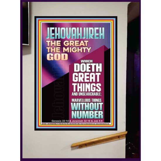 JEHOVAH JIREH WHICH DOETH GREAT THINGS AND UNSEARCHABLE  Unique Power Bible Picture  GWJOY12654  