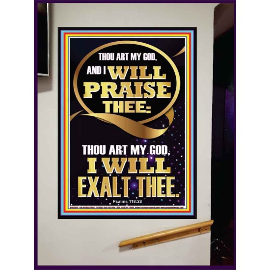 I WILL PRAISE THEE THOU ART MY GOD I WILL EXALT THEE  Christian Artwork  GWJOY13049  