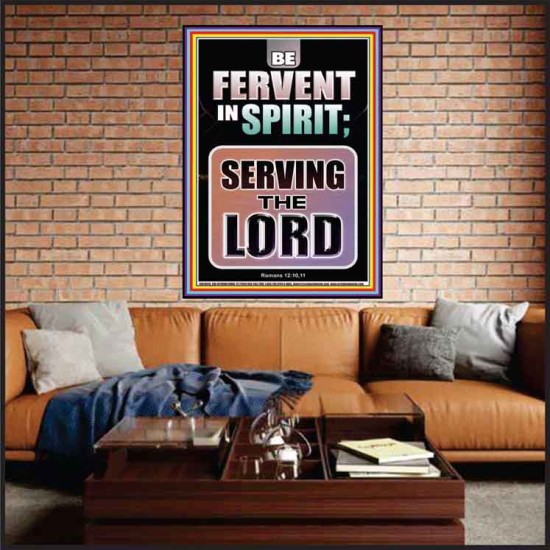 BE FERVENT IN SPIRIT SERVING THE LORD  Unique Scriptural Portrait  GWJOY10018  