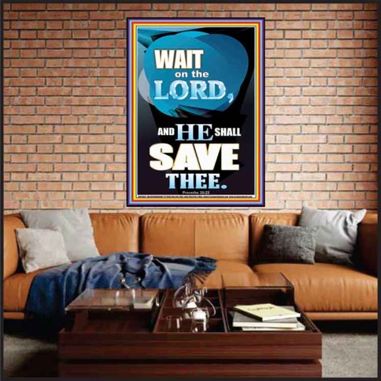 WAIT ON THE LORD AND YOU SHALL BE SAVE  Home Art Portrait  GWJOY10034  