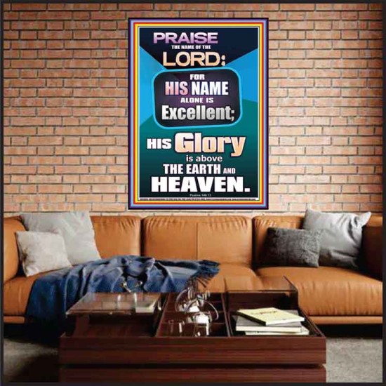 HIS GLORY IS ABOVE THE EARTH AND HEAVEN  Large Wall Art Portrait  GWJOY10054  