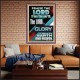 THE LORD GLORY IS ABOVE EARTH AND HEAVEN  Encouraging Bible Verses Portrait  GWJOY11776  