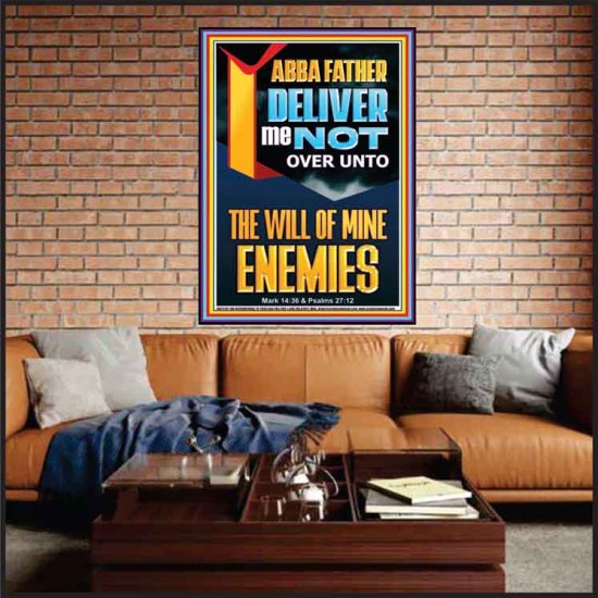 DELIVER ME NOT OVER UNTO THE WILL OF MINE ENEMIES ABBA FATHER  Modern Christian Wall Décor Portrait  GWJOY12191  