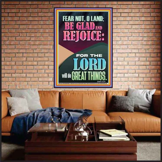 FEAR NOT O LAND THE LORD WILL DO GREAT THINGS  Christian Paintings Portrait  GWJOY12198  