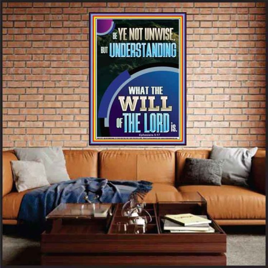 UNDERSTAND WHAT THE WILL OF THE LORD IS  Sanctuary Wall Picture Portrait  GWJOY12228  