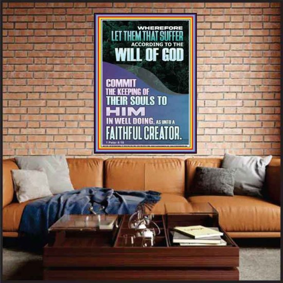 LET THEM THAT SUFFER ACCORDING TO THE WILL OF GOD  Christian Quotes Portrait  GWJOY12265  