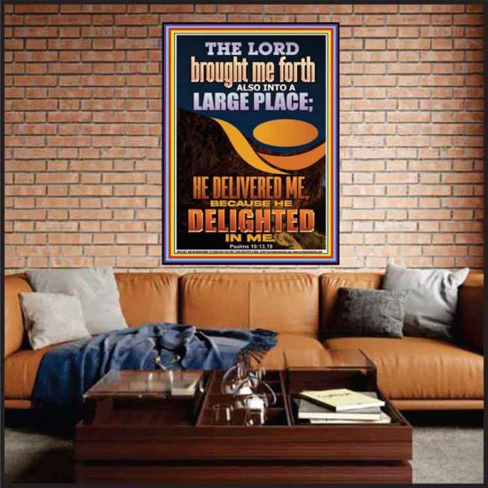 THE LORD BROUGHT ME FORTH INTO A LARGE PLACE  Art & Décor Portrait  GWJOY12347  