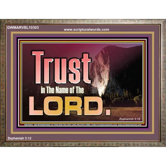 TRUST IN THE NAME OF THE LORD  Unique Scriptural ArtWork  GWMARVEL10303  