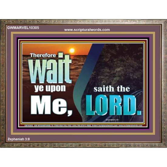 WAIT YE UPON ME SAITH THE LORD  Custom Biblical Paintings  GWMARVEL10305  