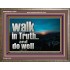 WALK IN TRUTH AND DO WELL  Custom Christian Wall Art  GWMARVEL10308  "36X31"