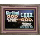 GLORIFIED GOD FOR WHAT HE HAS DONE  Unique Bible Verse Wooden Frame  GWMARVEL10318  
