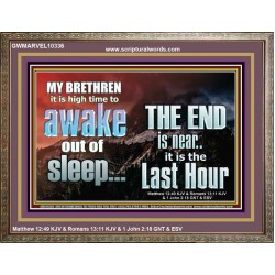 BRETHREN AWAKE OUT OF SLEEP THE END IS NEAR  Bible Verse Wooden Frame Art  GWMARVEL10336  "36X31"