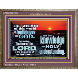 THE FEAR OF THE LORD BEGINNING OF WISDOM  Inspirational Bible Verses Wooden Frame  GWMARVEL10337  "36X31"