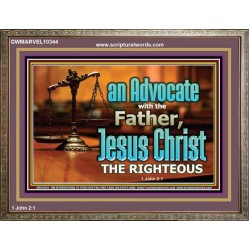 CHRIST JESUS OUR ADVOCATE WITH THE FATHER  Bible Verse for Home Wooden Frame  GWMARVEL10344  "36X31"