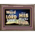 THE WORD OF THE LORD IS ALWAYS RIGHT  Unique Scriptural Picture  GWMARVEL10354  "36X31"