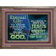 ETERNAL LIFE IS TO KNOW AND DWELL IN HIM CHRIST JESUS  Church Wooden Frame  GWMARVEL10395  