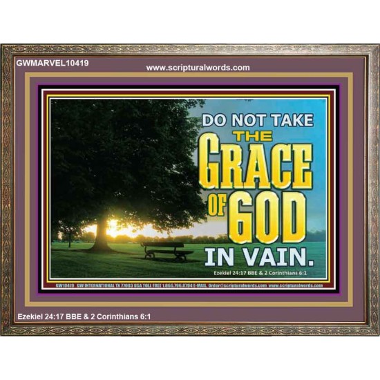 DO NOT TAKE THE GRACE OF GOD IN VAIN  Ultimate Power Wooden Frame  GWMARVEL10419  