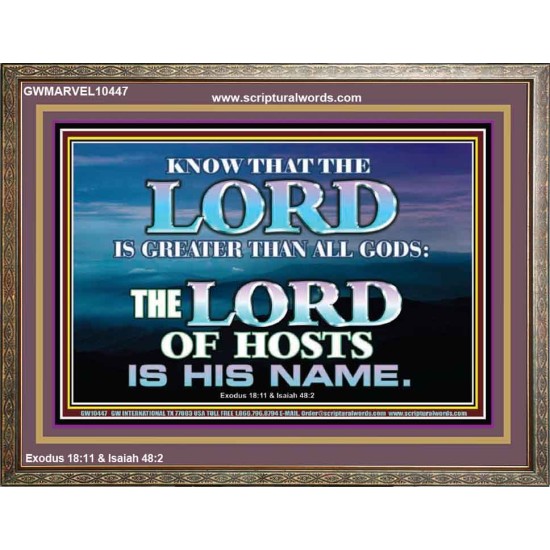 JEHOVAH GOD OUR LORD IS AN INCOMPARABLE GOD  Christian Wooden Frame Wall Art  GWMARVEL10447  