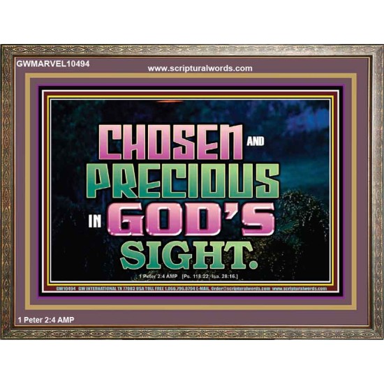 CHOSEN AND PRECIOUS IN THE SIGHT OF GOD  Modern Christian Wall Décor Wooden Frame  GWMARVEL10494  