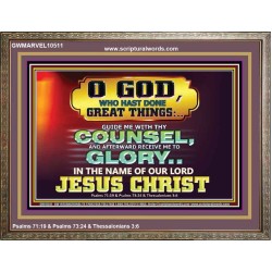 GUIDE ME THY COUNSEL GREAT AND MIGHTY GOD  Biblical Art Wooden Frame  GWMARVEL10511  "36X31"