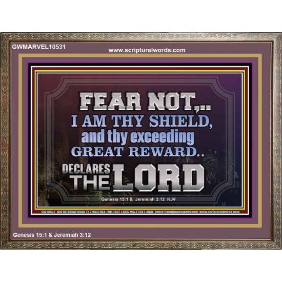 I AM THY SHIELD AND EXCEEDING GREAT REWARD  Unique Power Bible Wooden Frame  GWMARVEL10531  