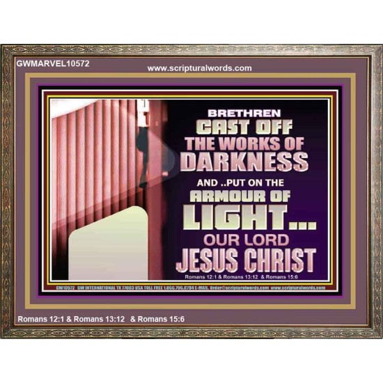 CAST OFF THE WORKS OF DARKNESS  Scripture Art Prints Wooden Frame  GWMARVEL10572  