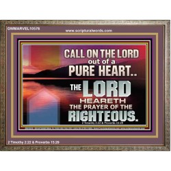 CALL ON THE LORD OUT OF A PURE HEART  Scriptural Décor  GWMARVEL10576  "36X31"