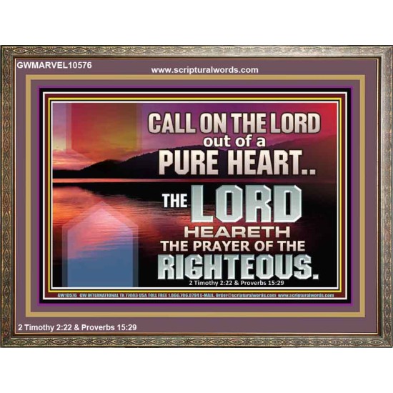 CALL ON THE LORD OUT OF A PURE HEART  Scriptural Décor  GWMARVEL10576  